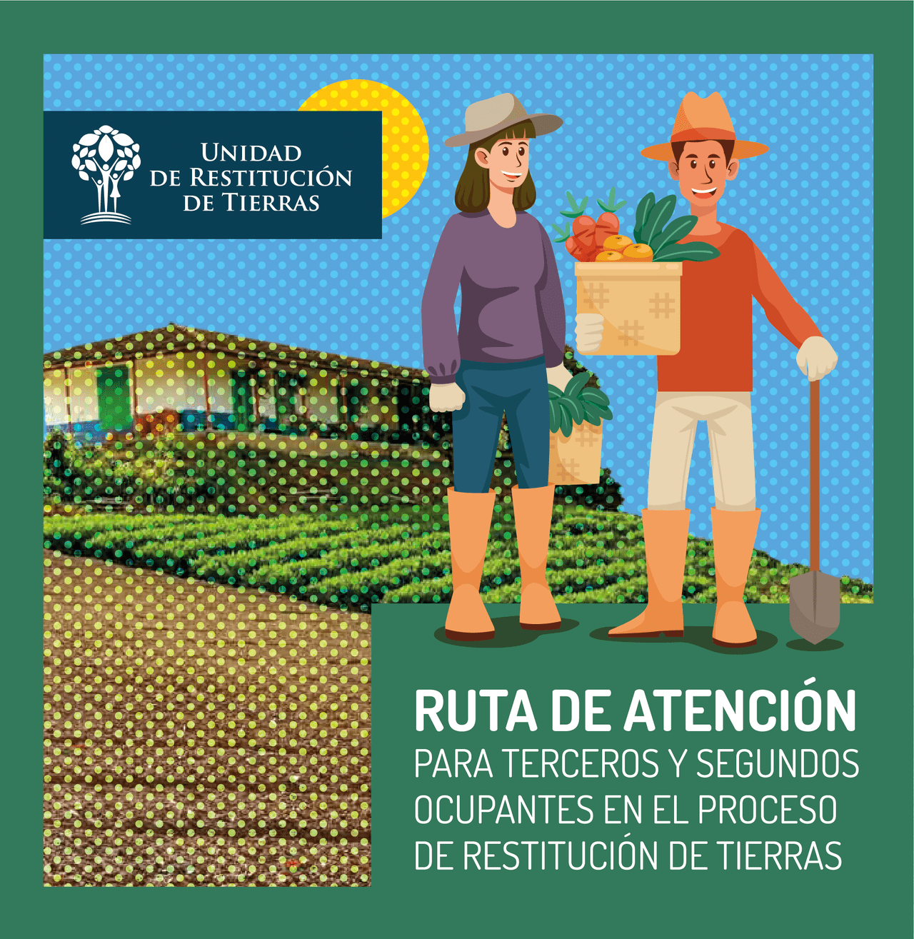Ruta de atención para terceros y segundos ocupantes en el proceso de restitución de tierras