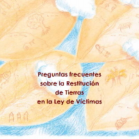 Esta cartilla pretende interpretar de manera sencilla la Ley, en particular lo referente a la Restitución de Tierras, partiendo del principio de que la información debe ser pública